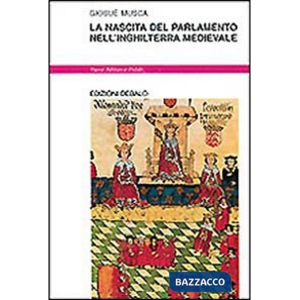 Nascita del parlamento nell'Inghilterra medievale (La)