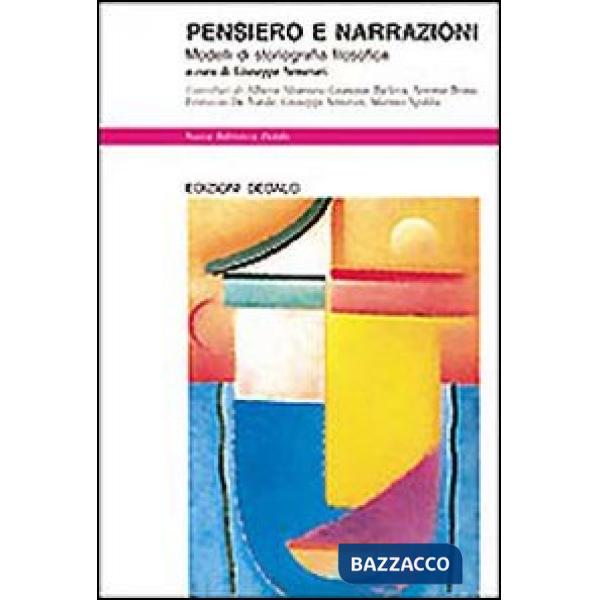 Pensiero e narrazioni. Modelli di storiografia filosofica