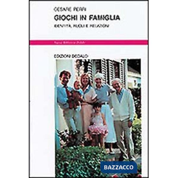 Giochi in famiglia. Identità, ruoli e relazioni