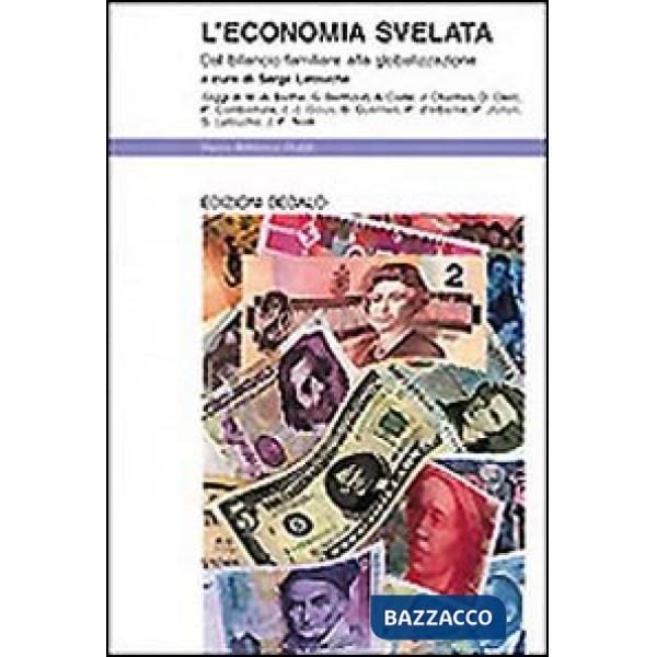 Economia svelata. Dal bilancio familiare alla globalizzazione (L')