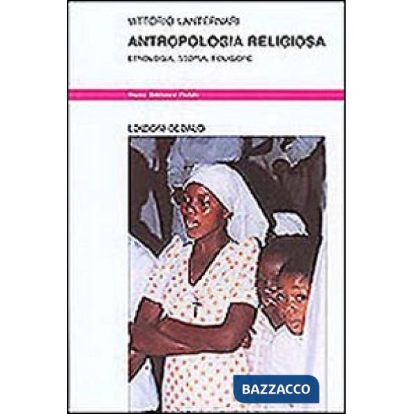 Antropologia religiosa. Etnologia, storia, folklore
