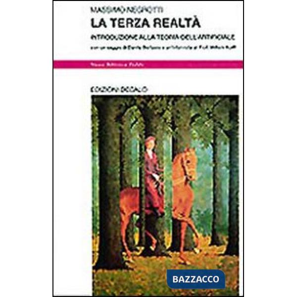 Terza realtà. Introduzione alla teoria dell'artificiale (La)