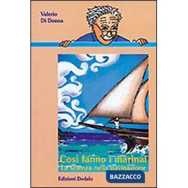 Così fanno i marinai. La scienza nella navigazione