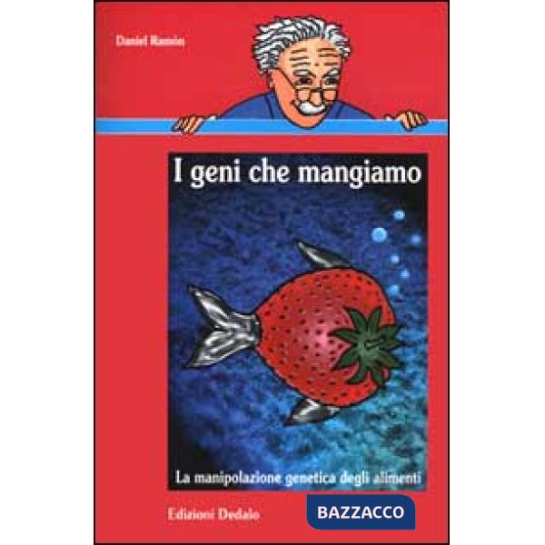 Geni che mangiamo. La manipolazione genetica degli alimenti (I)
