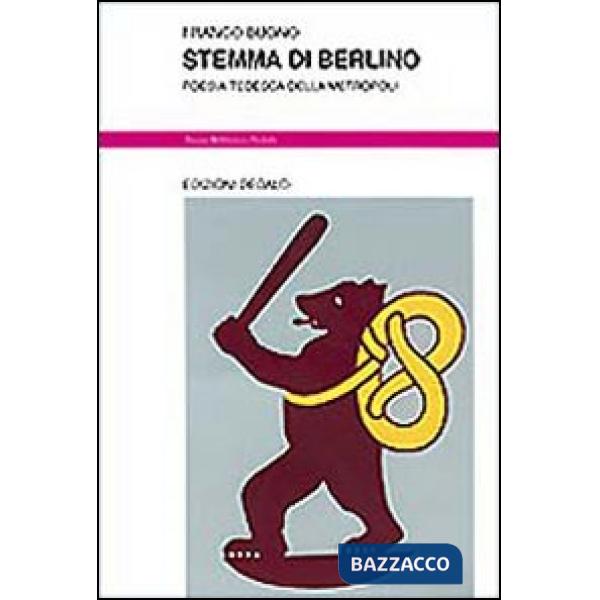 Stemma di Berlino. Poesia tedesca della metropoli