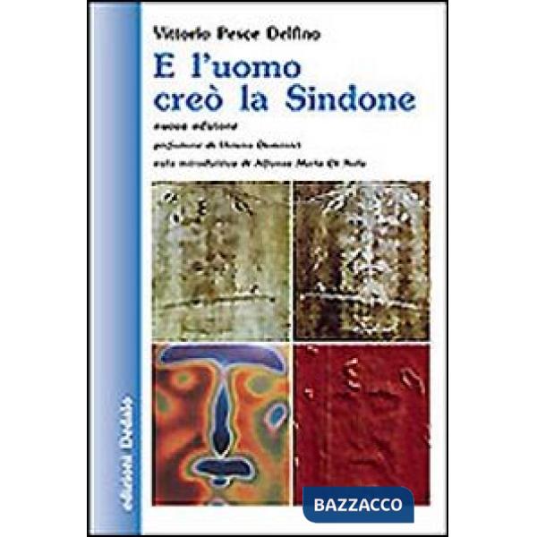 E l'uomo creò la Sindone