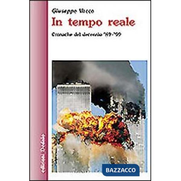 In tempo reale. Cronache del decennio '89-'99