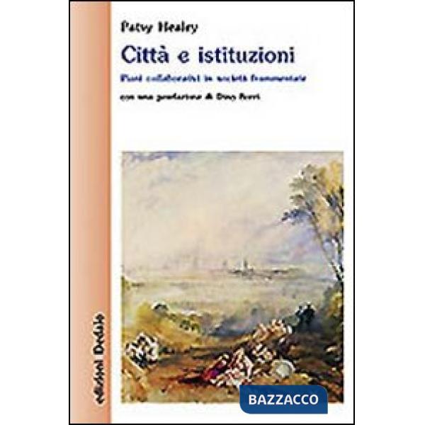 Città e istituzioni. Piani collaborativi in società frammentate