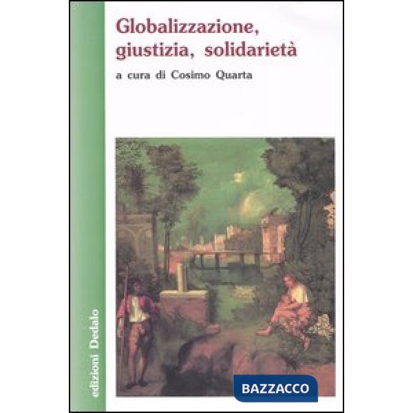 Globalizzazione, giustizia, solidarietà