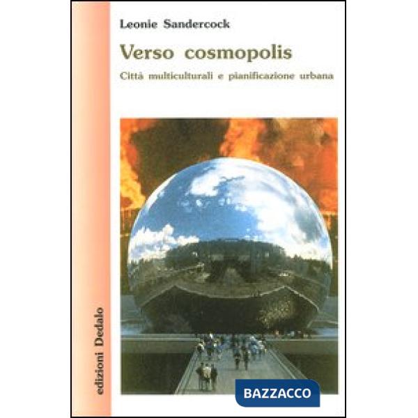 Verso cosmopolis. Città multiculturali e pianificazione urbana