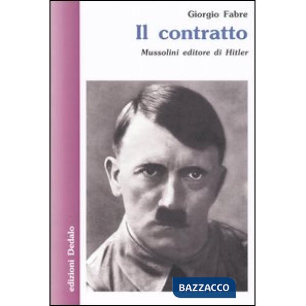 Contratto. Mussolini editore di Hitler (Il)