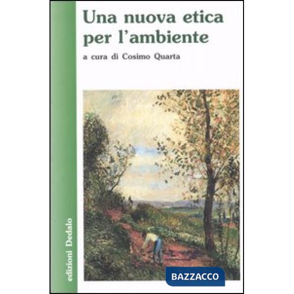 Nuova etica per l'ambiente (Una)