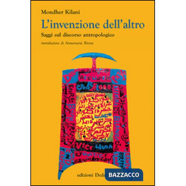 Invenzione dell'altro. Saggi sul discorso antropologico (L')