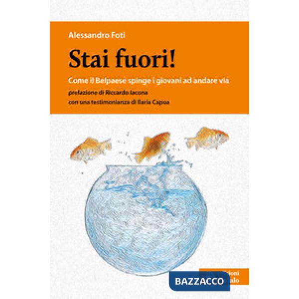 Stai fuori! Come il Belpaese spinge i giovani ad andare via