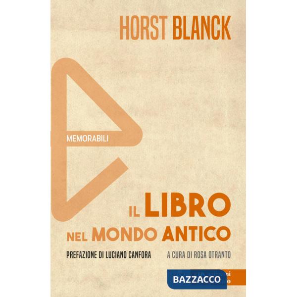 Libro nel mondo antico. Nuova ediz. (Il)