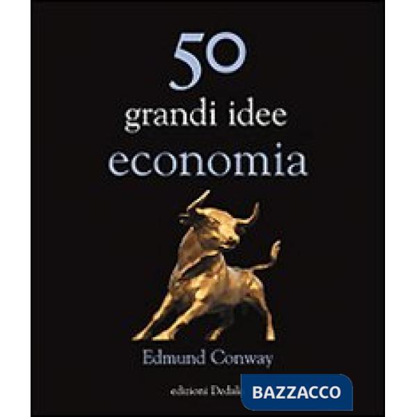 50 grandi idee di economia