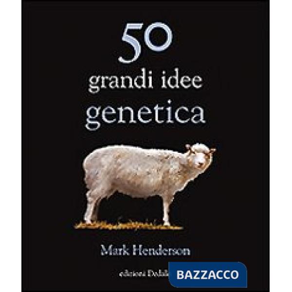 50 grandi idee genetica