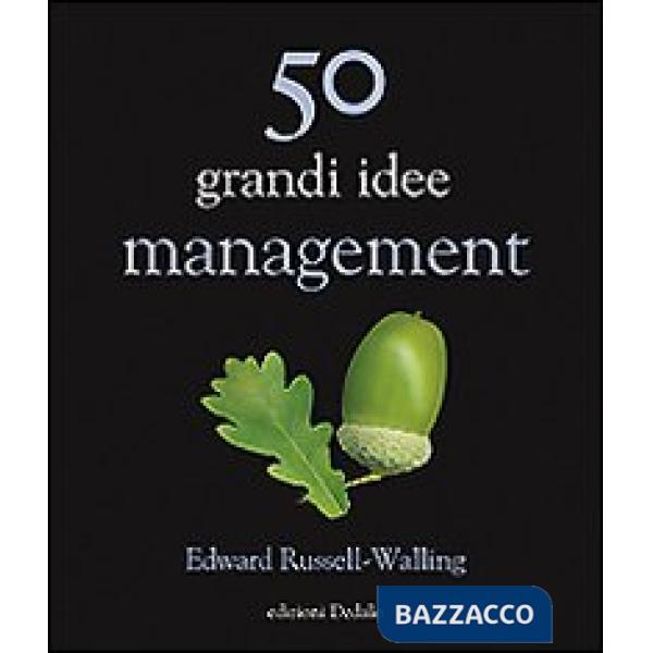 50 grandi idee. Management