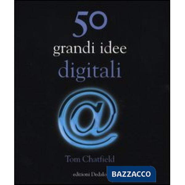 50 grandi idee digitali