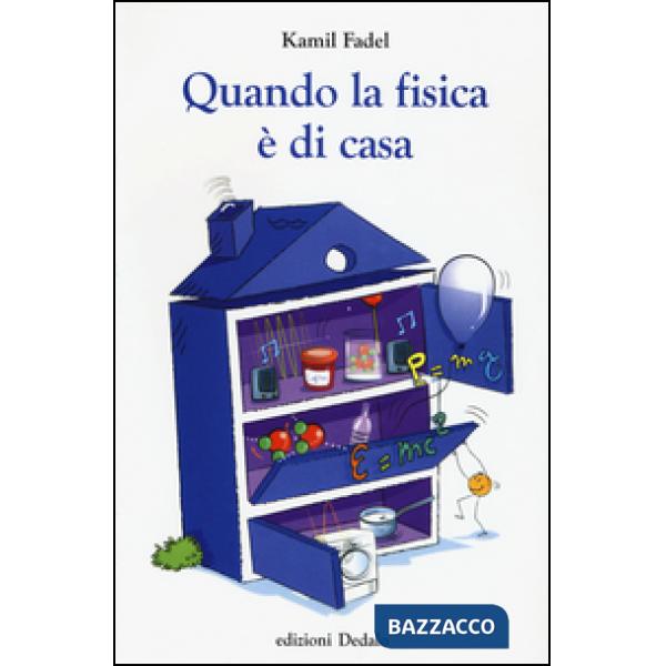 Quando la fisica è di casa
