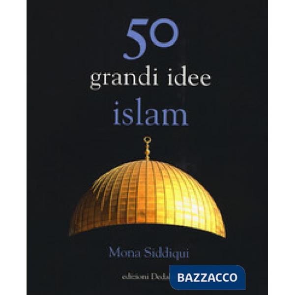 50 grandi idee. Islam