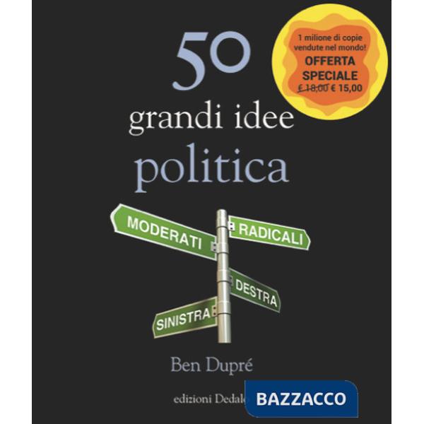 50 grandi idee. Politica. Nuova ediz.