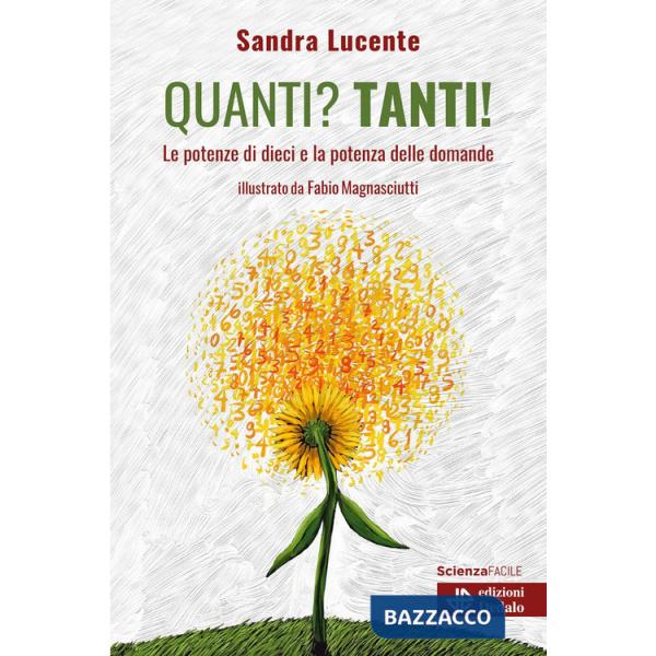 Quanti? Tanti! Le potenze di dieci e la potenza delle domande