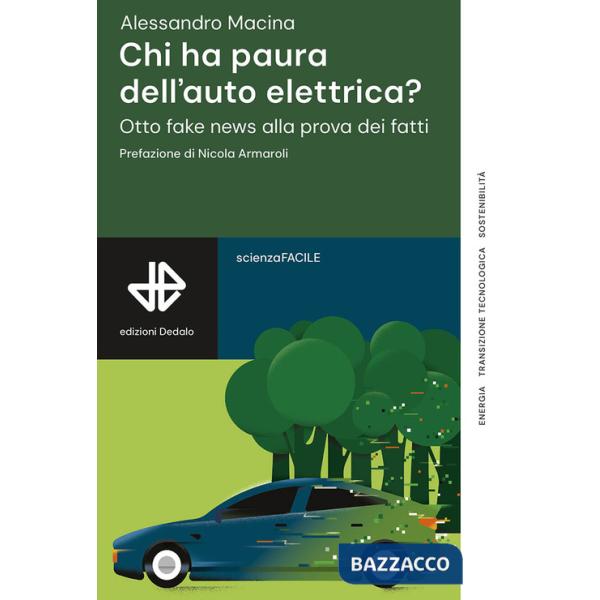 Chi ha paura dell'auto elettrica? Otto fake news alla prova dei fatti
