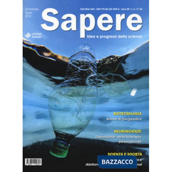 Sapere. Idee e progressi della scienza (2018). Vol. 2: Aprile
