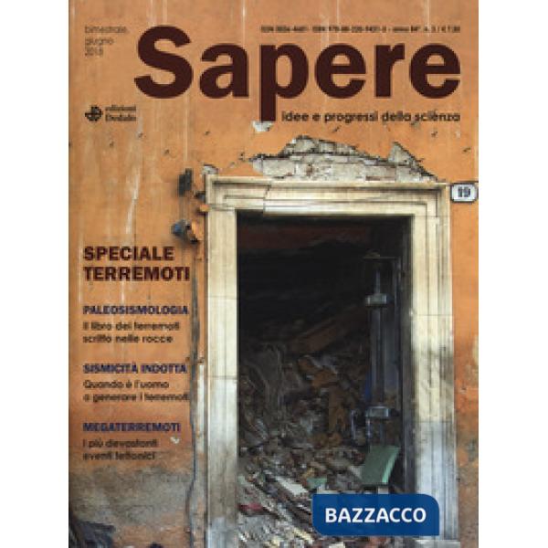 Sapere. Idee e progressi della scienza (2018). Vol. 3: Speciale terremoti