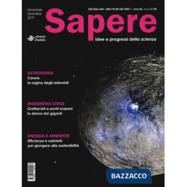 Sapere. Idee e progressi della scienza (2019). Vol. 6