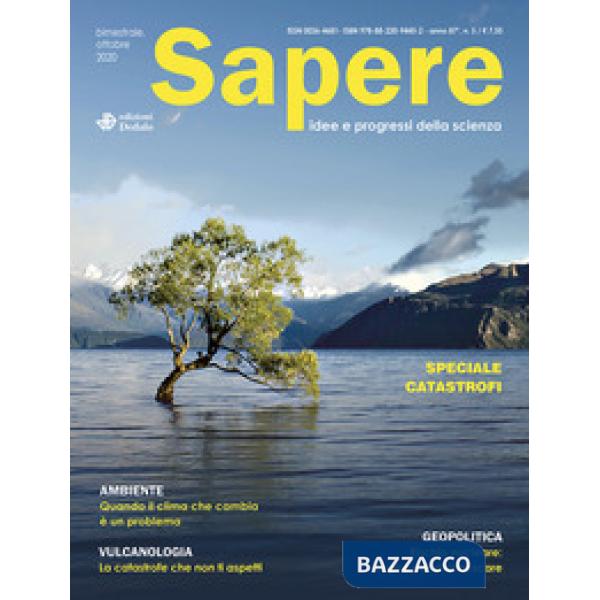 Sapere. Idee e progressi della scienza (2020). Vol. 5: Speciale catastrofi