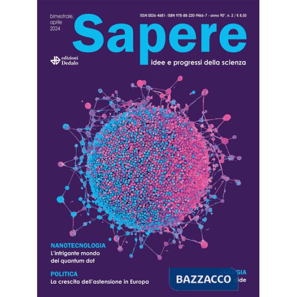 Sapere. Idee e progressi della scienza (2024). Vol. 2