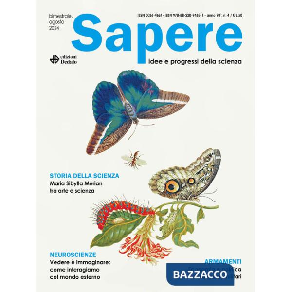Sapere. Idee e progressi della scienza (2024). Vol. 4