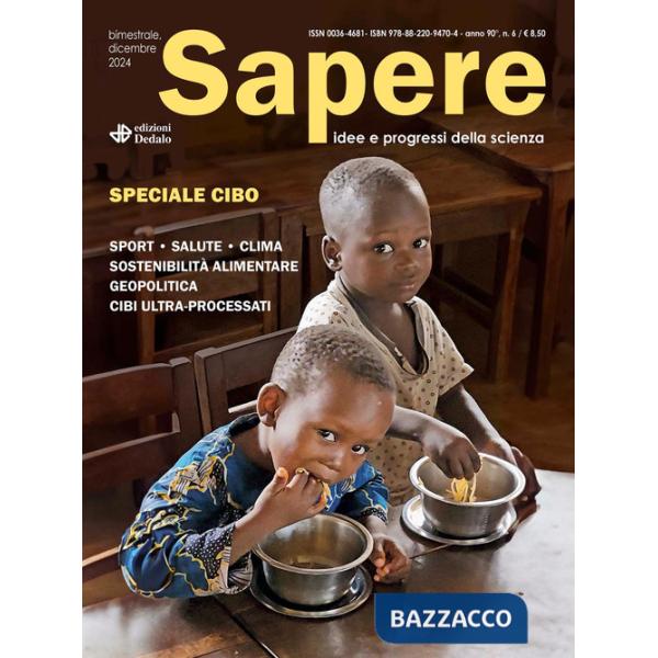 Sapere. Idee e progressi della scienza (2024). Vol. 6