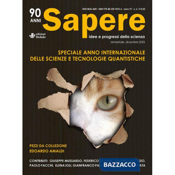 Sapere. Idee e progressi della scienza (2025). Vol. 6