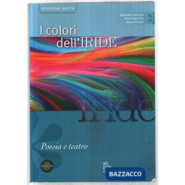 COLORI IRIDE MISTO POESIA TEATRO