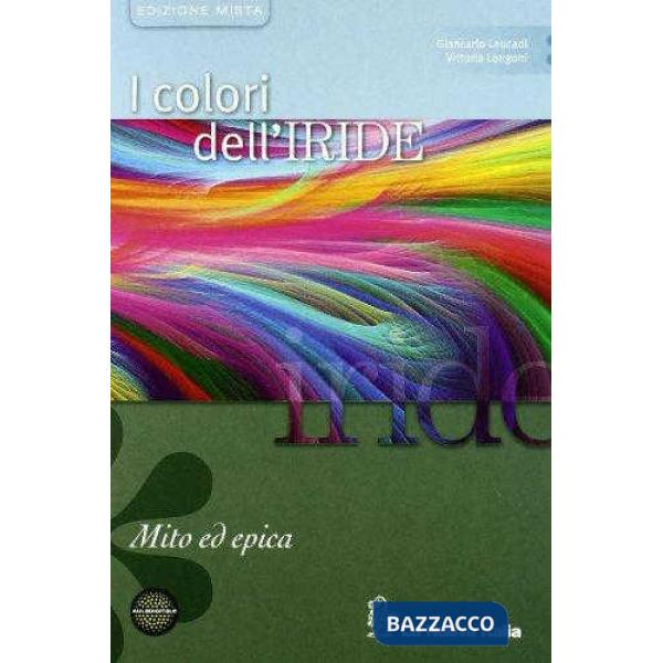 COLORI IRIDE MISTO MITO EPICA