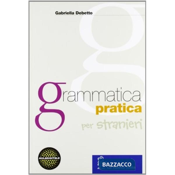 GRAMMATICA PRATICA MISTA PER STRANIERI