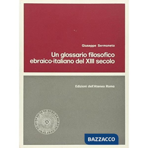 Glossario filosofico ebraico-italiano del XIII secolo (Un)