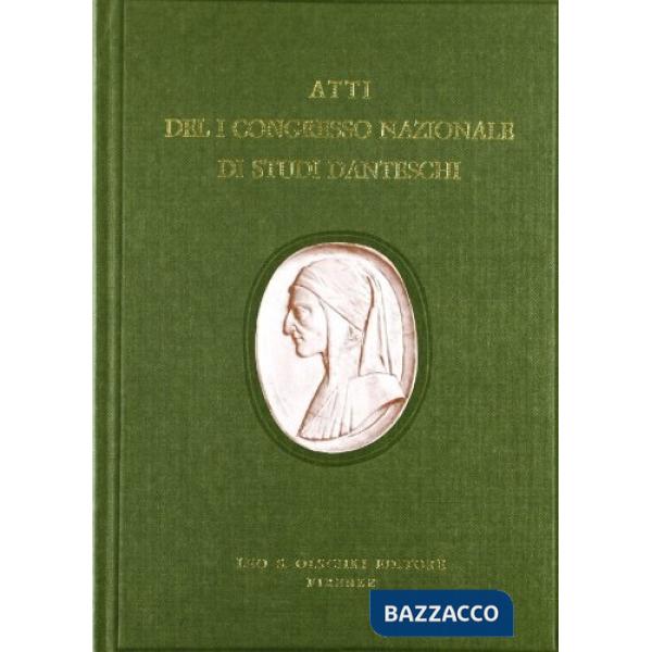Dante nel secolo dell'Unità d'Italia. Atti del 1º Congresso nazionale di studi danteschi (Caserta, 21-25 maggio 1961)