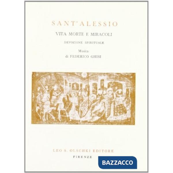 Sant'Alessio. Vita, morte e miracoli
