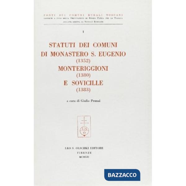 Statuti dei comuni di Monastero S. Eugenio (1352), Monteriggioni (1380) e Sovicille (1383)