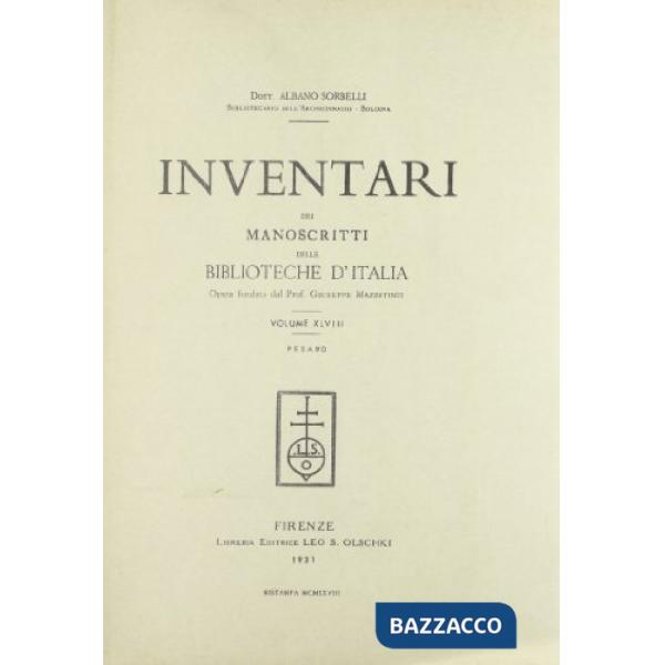Inventari dei manoscritti delle biblioteche d'Italia. Vol. 48: Pesaro