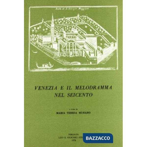 Venezia e il melodramma nel Seicento