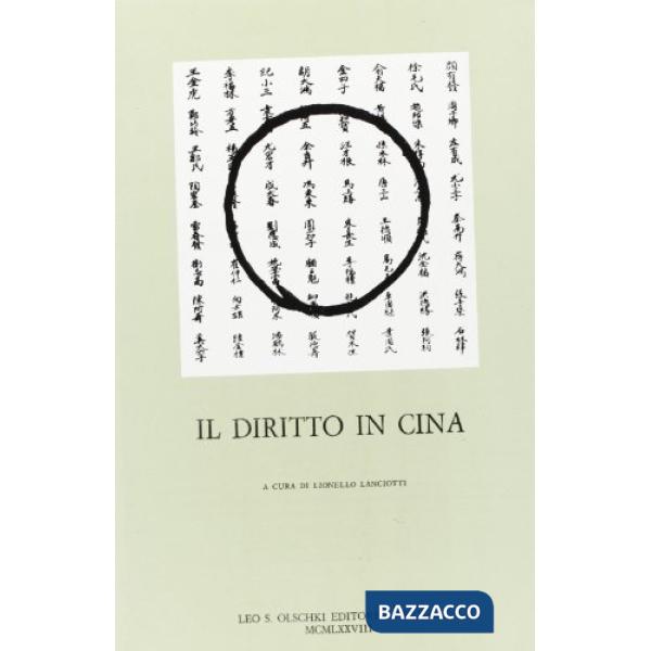 Diritto in Cina. Atti del Convegno internazionale di studi cinesi (Venezia, 14-15 ottobre 1976) (Il)