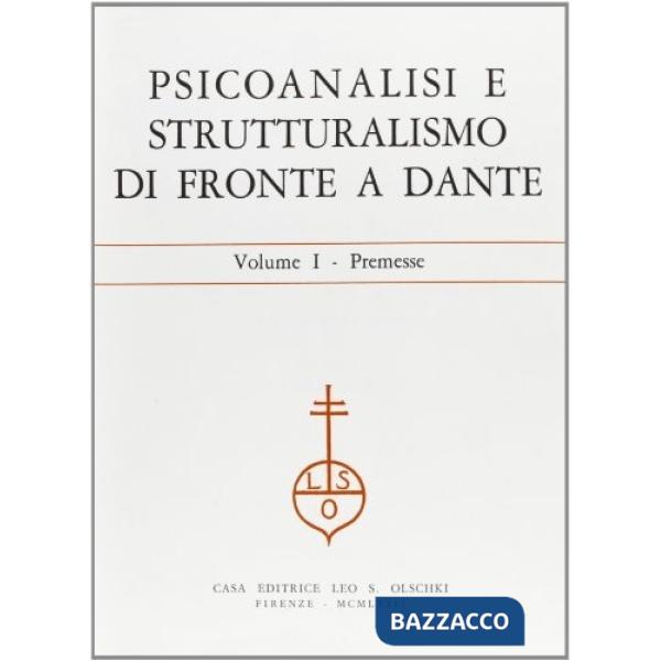 Psicoanalisi e strutturalismo di fronte a Dante. Atti (Gressoney St. Jean, 1972)