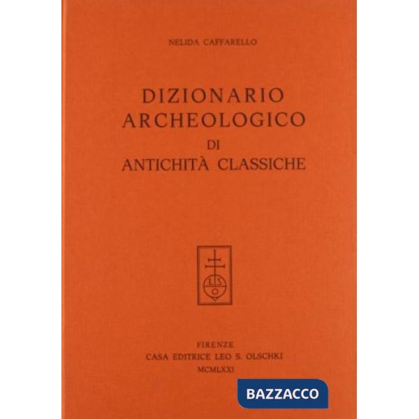 Dizionario archeologico di antichità classiche