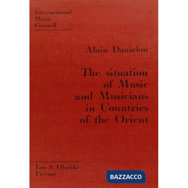 Situation of Music and Musicians in Countries of the Orient (The)