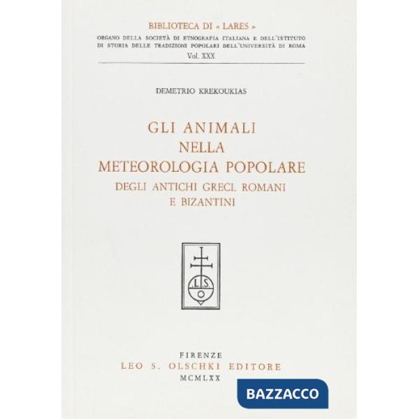 Animali nella meteorologia popolare degli antichi greci, romani e bizantini (Gli)